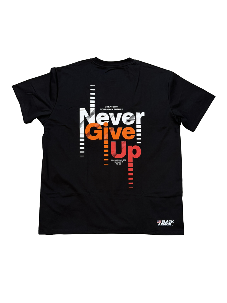 Never Give UP shirt