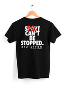 Sport Can’t be Stopped Tee