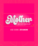 <p>USE CODE: 25%MOM</p>